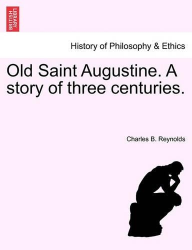 Old Saint Augustine. a Story of Three Centuries. (Paperback)