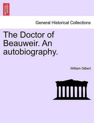 The Doctor of Beauweir. an Autobiography.Vol.II (Paperback)