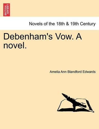 Debenham's Vow. a Novel. Vol. III (Paperback)