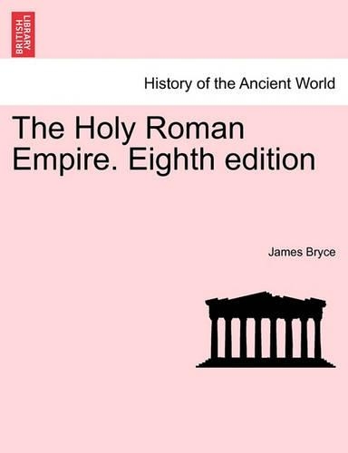 The Holy Roman Empire. Eighth Edition (Paperback)