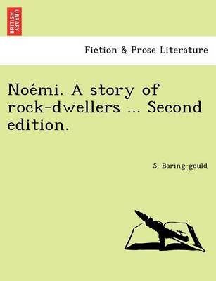 Noe Mi. a Story of Rock-Dwellers ... Second Edition. (Paperback)