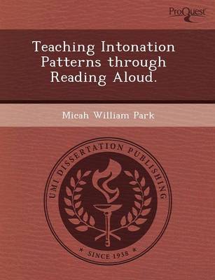Teaching Intonation Patterns Through Reading Aloud (Paperback)