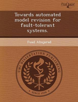 Towards Automated Model Revision for Fault-Tolerant Systems (Paperback)