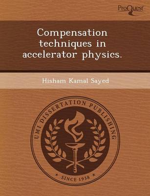Compensation Techniques in Accelerator Physics (Paperback)