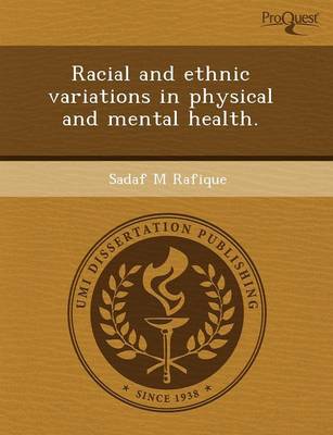 Racial and Ethnic Variations in Physical and Mental Health (Paperback)