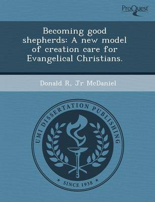 Becoming Good Shepherds: A New Model of Creation Care for Evangelical Christians (Paperback)