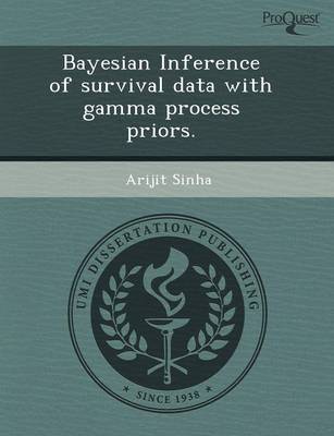Bayesian Inference of Survival Data with Gamma Process Priors (Paperback)