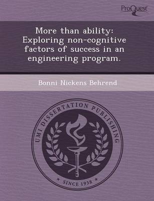 More Than Ability: Exploring Non-Cognitive Factors of Success in an Engineering Program (Paperback)