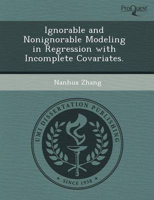 Ignorable and Nonignorable Modeling in Regression with Incomplete Covariates (Paperback)