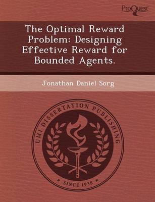 The Optimal Reward Problem: Designing Effective Reward for Bounded Agents (Paperback)