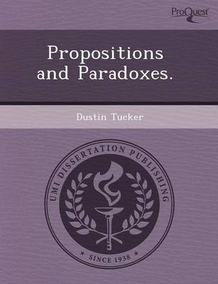 Propositions and Paradoxes (Paperback)