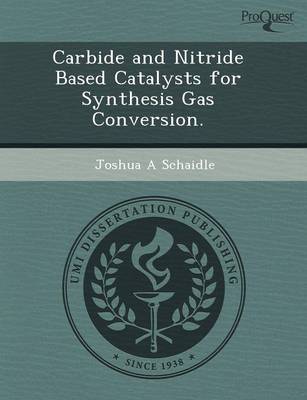 Carbide and Nitride Based Catalysts for Synthesis Gas Conversion (Paperback)