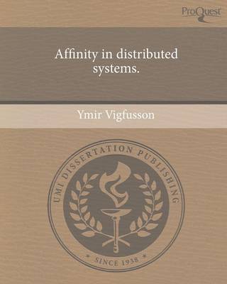 Affinity in Distributed Systems (Paperback)
