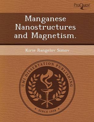 Manganese Nanostructures and Magnetism (Paperback)