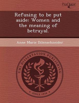 Refusing to Be Put Aside: Women and the Meaning of Betrayal (Paperback)
