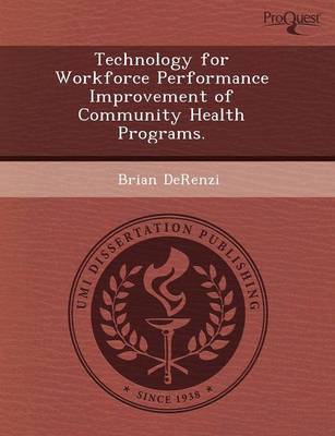 Technology for Workforce Performance Improvement of Community Health Programs (Paperback)