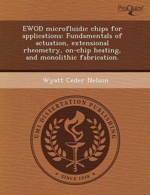 Ewod Microfluidic Chips for Applications: Fundamentals of Actuation (Paperback)