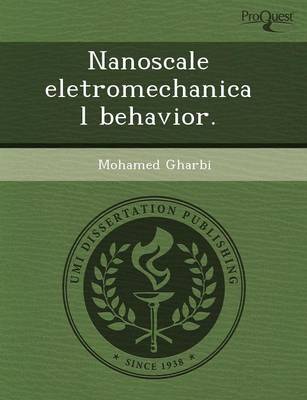 Nanoscale Eletromechanical Behavior (Paperback)