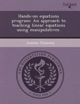 Hands-On Equations Program: An Approach to Teaching Linear Equations Using Manipulatives (Paperback)