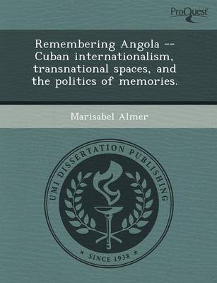 Remembering Angola -- Cuban Internationalism (Paperback)
