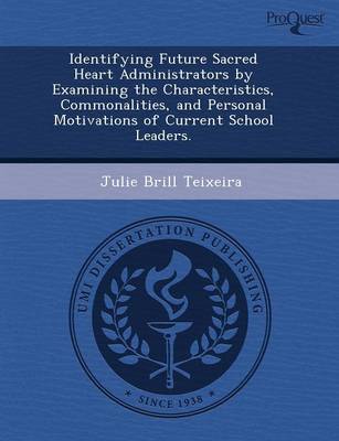 Identifying Future Sacred Heart Administrators by Examining the Characteristics (Paperback)