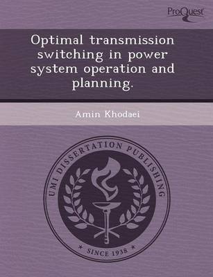 Optimal Transmission Switching in Power System Operation and Planning (Paperback)