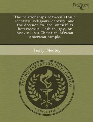 The Relationships Between Ethnic Identity (Paperback)