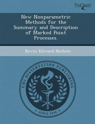 New Nonparametric Methods for the Summary and Description of Marked Point Processes (Paperback)