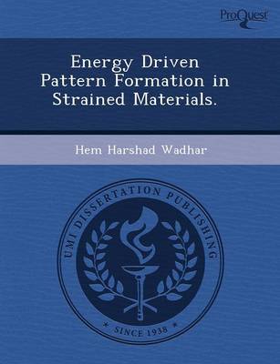Energy Driven Pattern Formation in Strained Materials (Paperback)