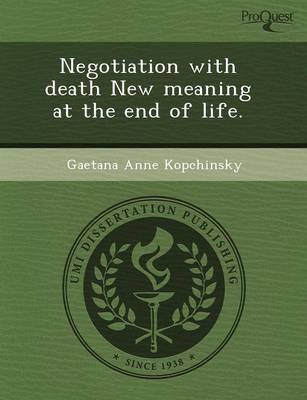 Negotiation with Death New Meaning at the End of Life (Paperback)