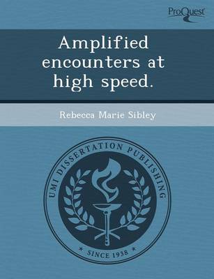 Amplified Encounters at High Speed (Paperback)