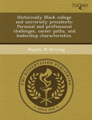 Historically Black College and University Presidents: Personal and Professional Challenges (Paperback)