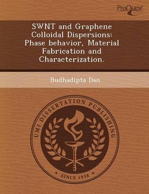 Swnt and Graphene Colloidal Dispersions: Phase Behavior (Paperback)