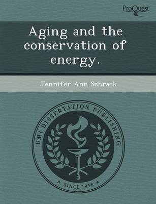 Aging and the Conservation of Energy (Paperback)