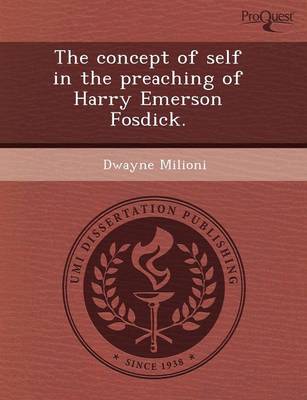 The Concept of Self in the Preaching of Harry Emerson Fosdick (Paperback)