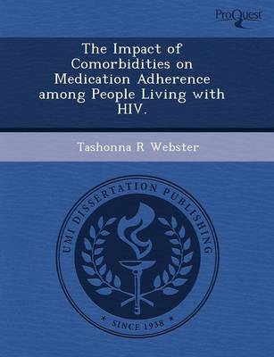 The Impact of Comorbidities on Medication Adherence Among People Living with HIV (Paperback)
