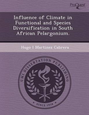 Influence of Climate in Functional and Species Diversification in South African Pelargonium (Paperback)