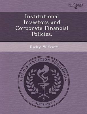 Institutional Investors and Corporate Financial Policies (Paperback)