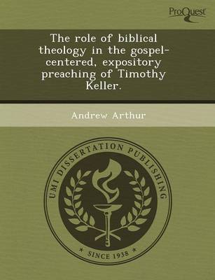 The Role of Biblical Theology in the Gospel-Centered (Paperback)