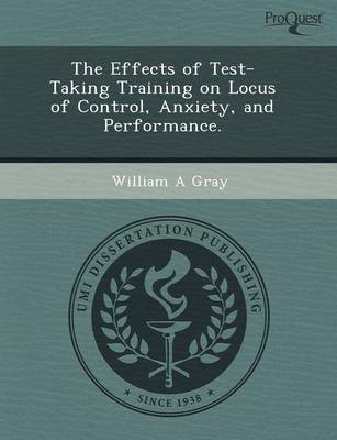 The Effects of Test-Taking Training on Locus of Control (Paperback)