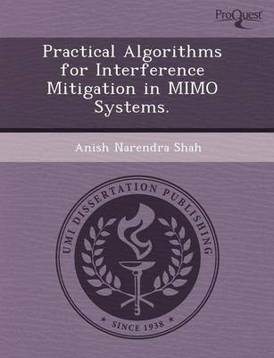 Practical Algorithms for Interference Mitigation in Mimo Systems (Paperback)