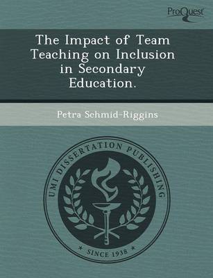 The Impact of Team Teaching on Inclusion in Secondary Education (Paperback)
