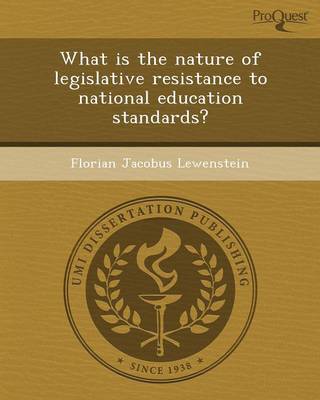 What Is the Nature of Legislative Resistance to National Education Standards? (Paperback)
