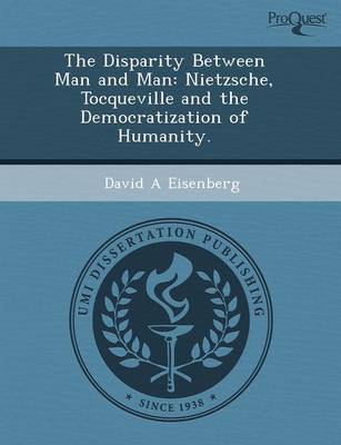 The Disparity Between Man and Man: Nietzsche (Paperback)