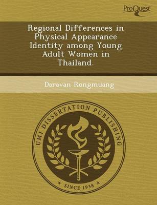 Regional Differences in Physical Appearance Identity Among Young Adult Women in Thailand (Paperback)