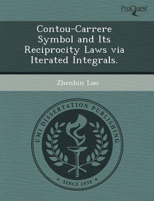 Contou-Carrere Symbol and Its Reciprocity Laws Via Iterated Integrals (Paperback)