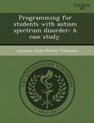 Programming for Students with Autism Spectrum Disorder: A Case Study (Paperback)