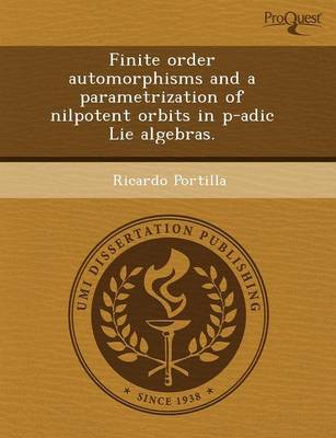 Finite Order Automorphisms and a Parametrization of Nilpotent Orbits in P-Adic Lie Algebras (Paperback)