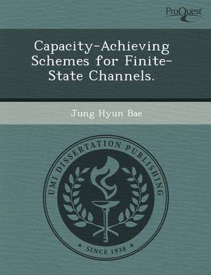 Capacity-Achieving Schemes for Finite-State Channels (Paperback)