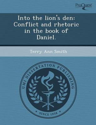 Into the Lion's Den: Conflict and Rhetoric in the Book of Daniel (Paperback)